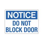 Notice Do Not Block Door Sign